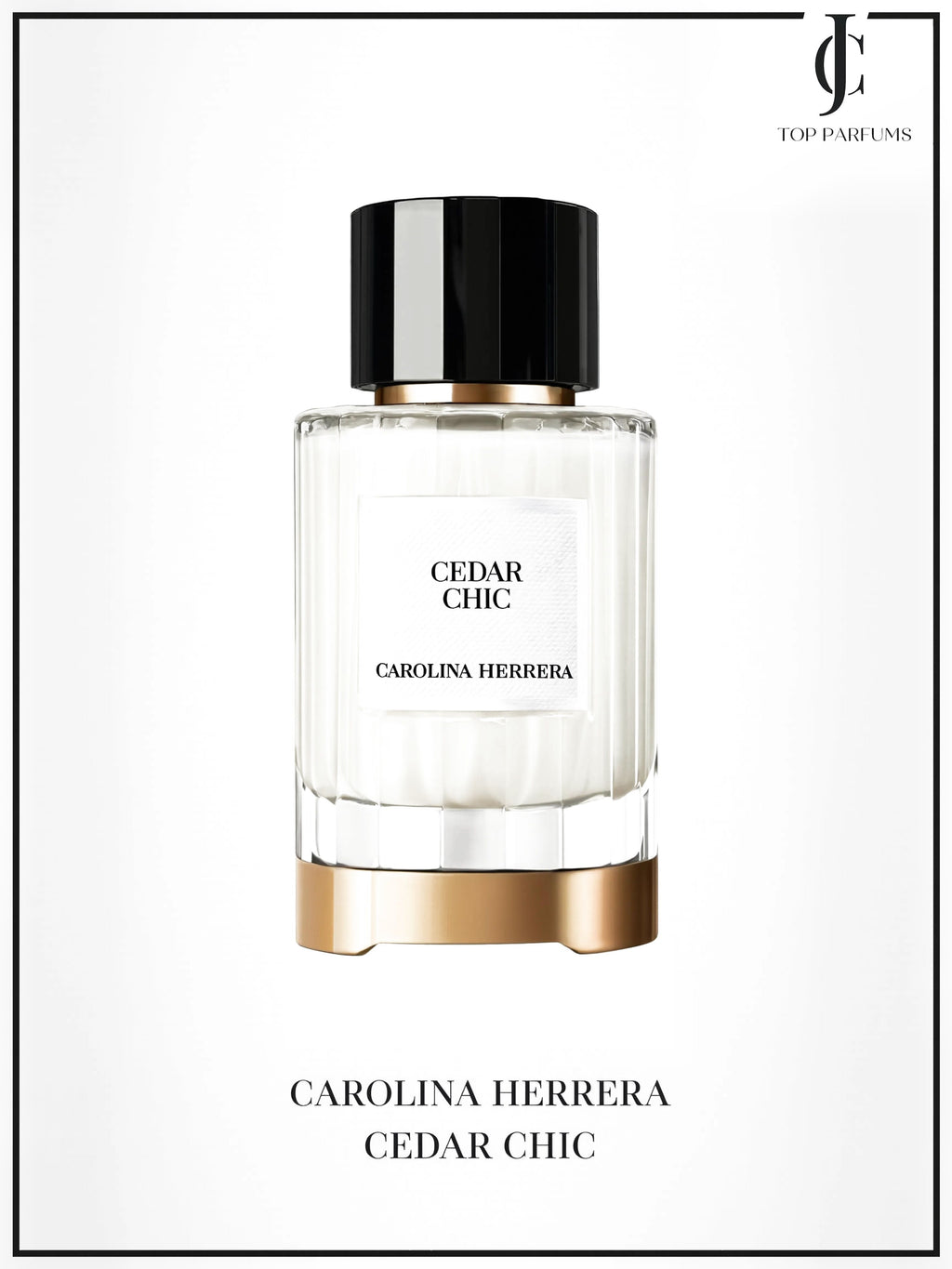 Carolina Herrera Linea Privada — Cedar Chic