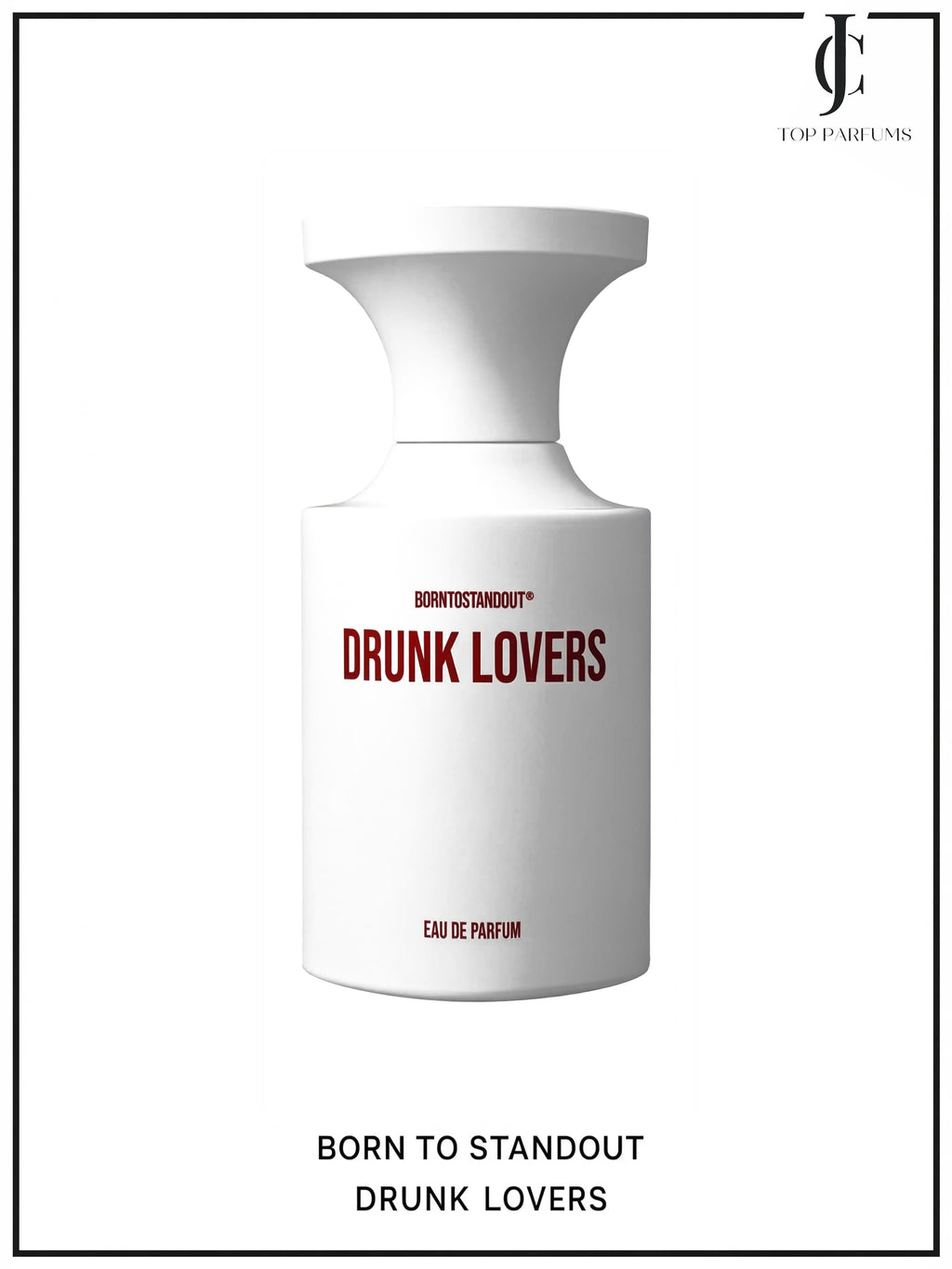 Born To Stand Out — Drunk Lovers