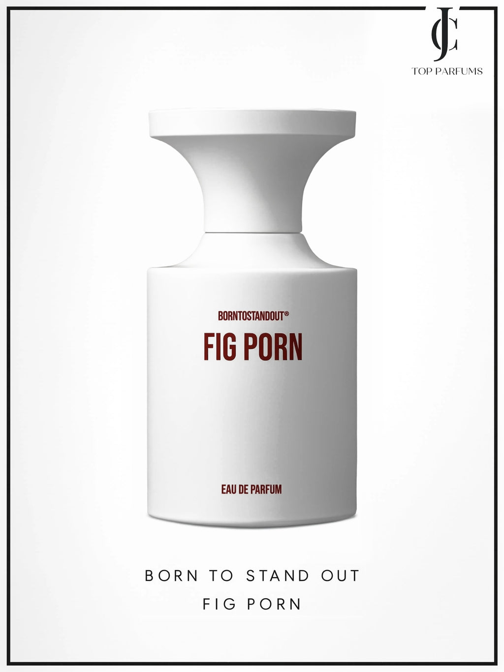 Born To Stand Out — Fig Porn