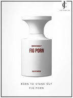 Born To Stand Out — Fig Porn