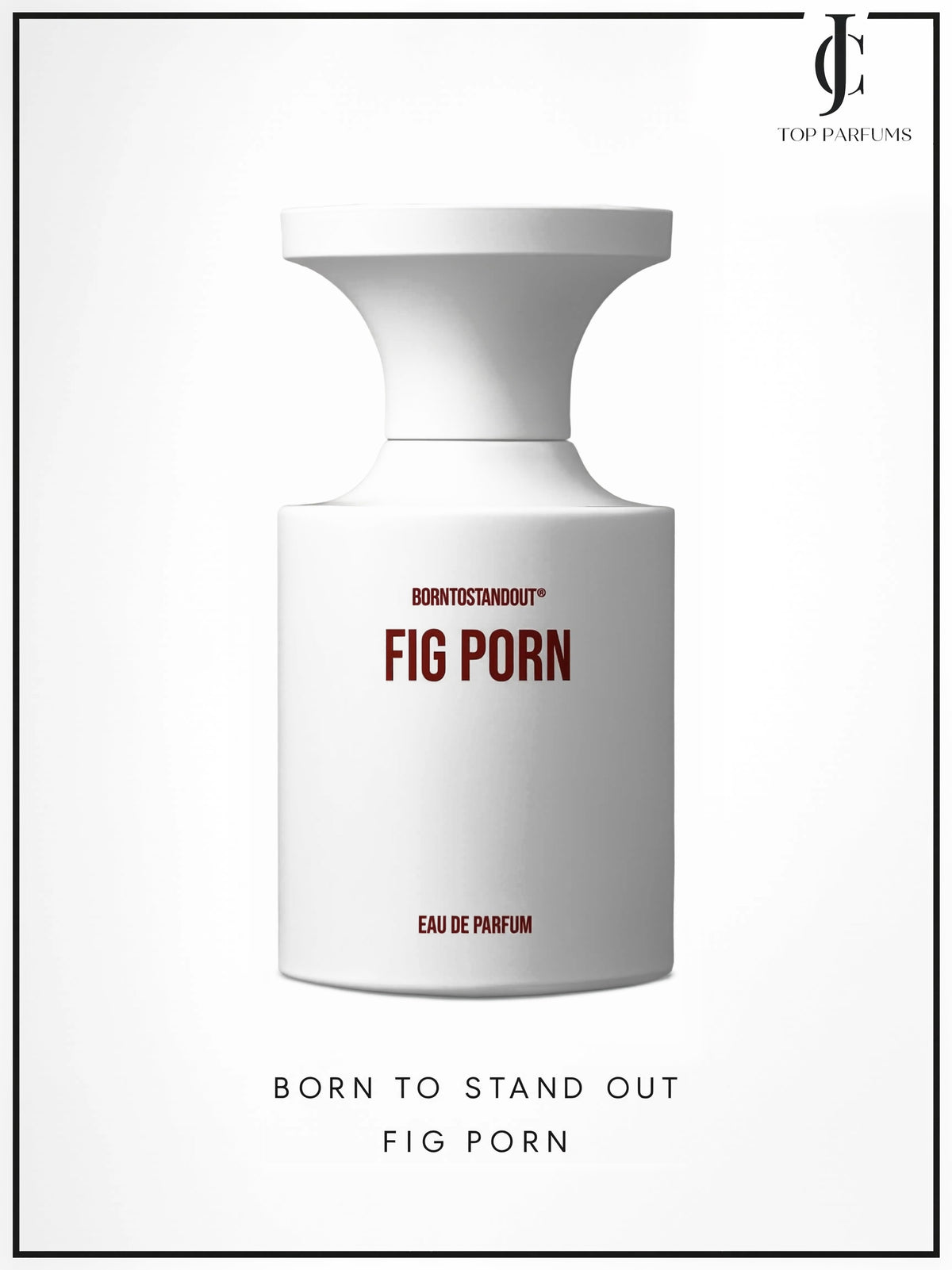 Born To Stand Out — Fig Porn