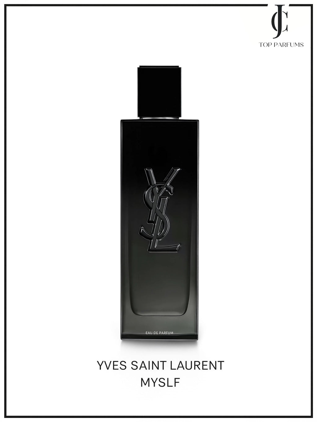 MYSLF — YSL