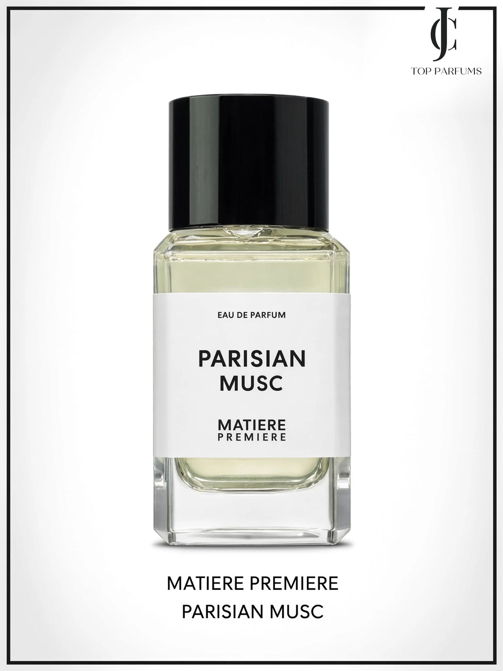 Parisian Musc — Matiere Premiere