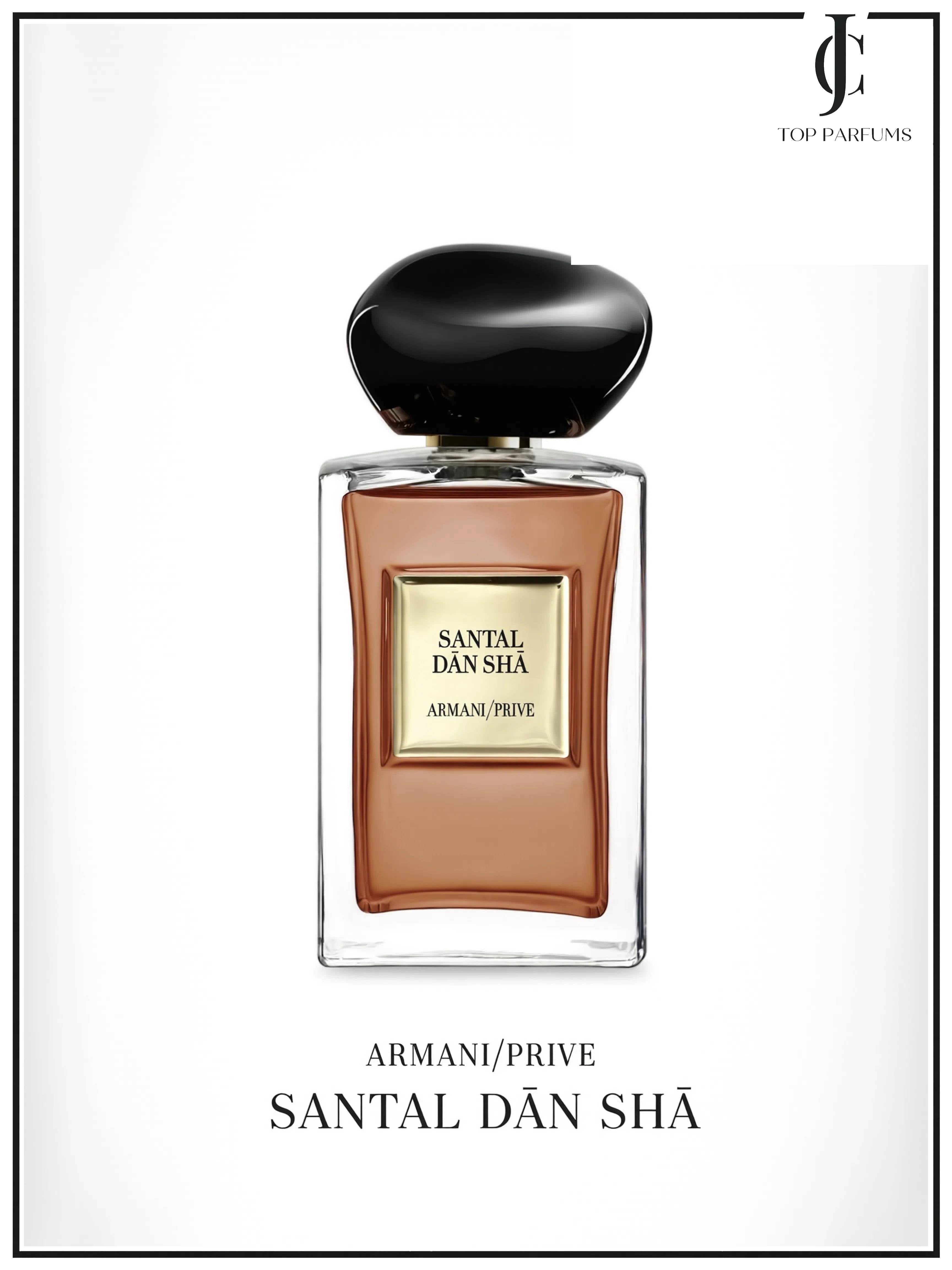 Santal Dán Shá — Armani Privé