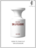 Born To Stand Out — Sin & Pleasure