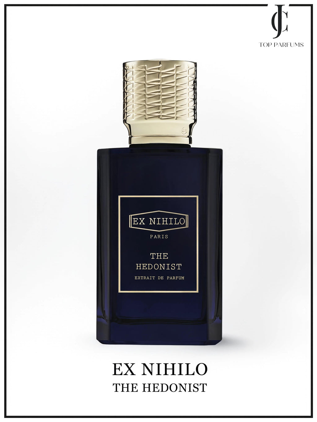 The Hedonist Extrait — Ex Nihilo